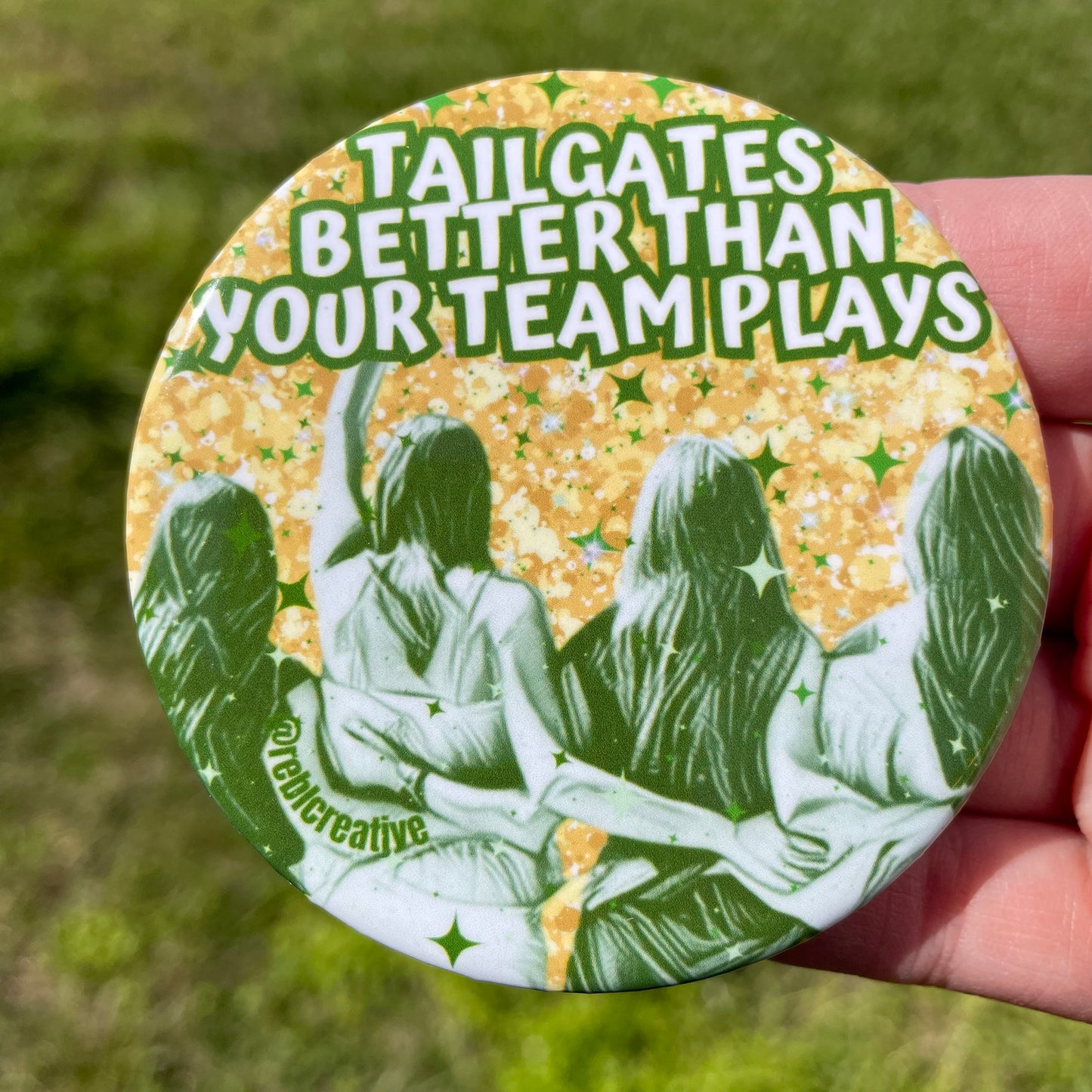 Tailgates Better - Green & Yellow