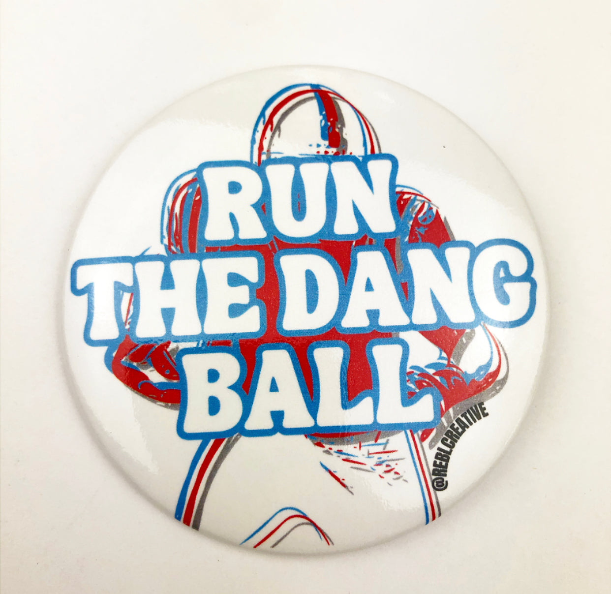 *Run The Dang Ball - Red & Blue