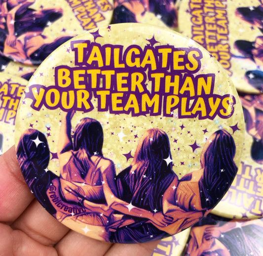 Tailgates Better - Purple and Yellow