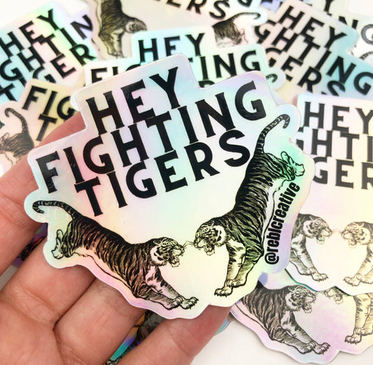 STICKER - Hey Fighting Tigers